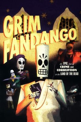 Grim Fandango! A Cult Classic that Deserves Your Attention